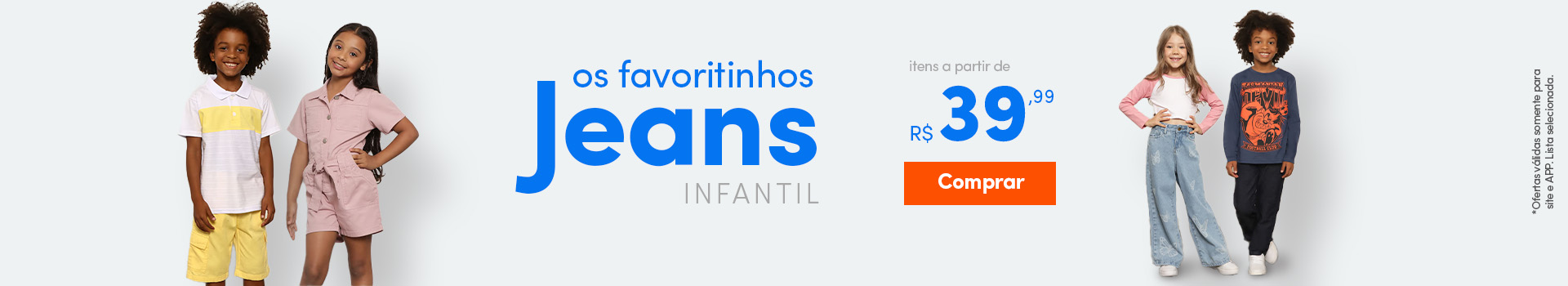 Os Favoritos Jeans - itens a partir de R$39,99