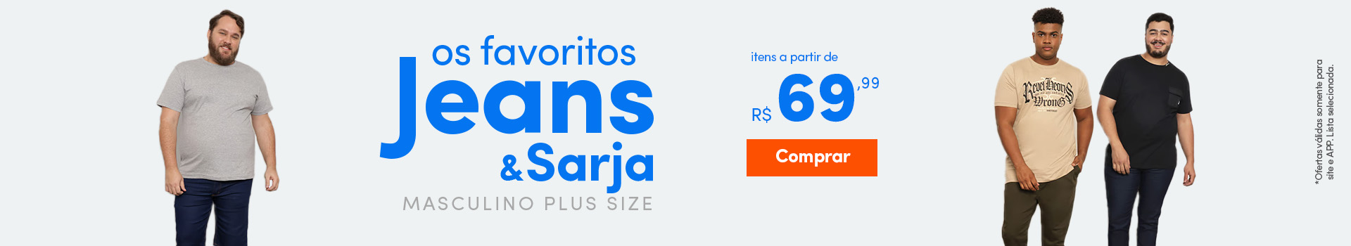 Os Favoritos Jeans - itens a partir de R$69,99