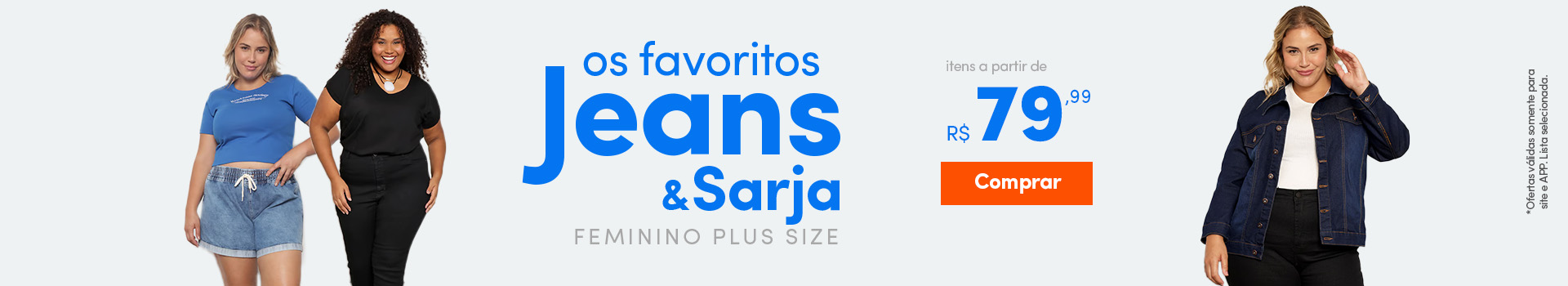 Os Favoritos Jeans - itens a partir de R$79,99