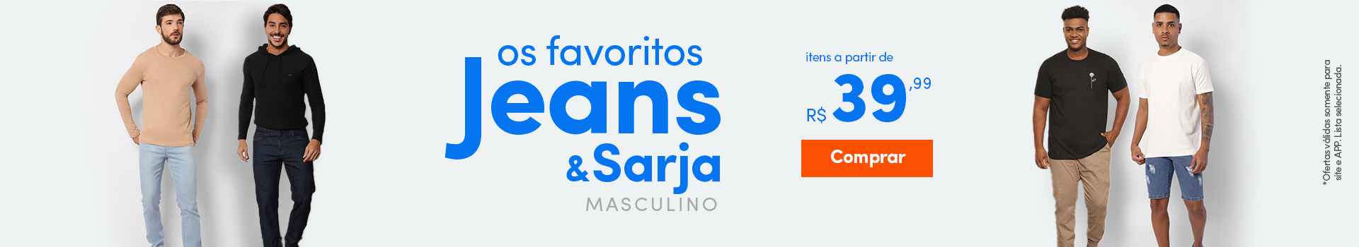 Os Favoritos Jeans - itens a partir de R$39,99