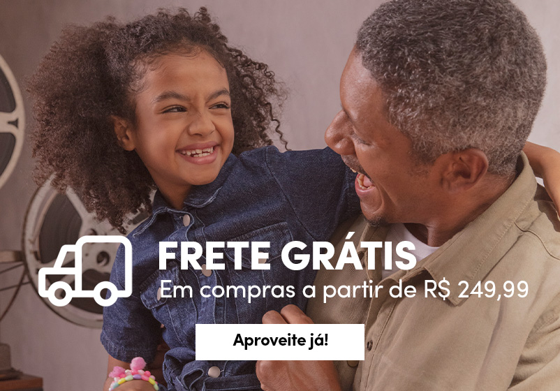 Frete grátis a partir de R$ 249,99