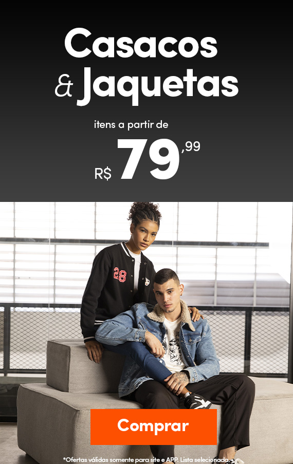 Casacos e jaquetas a partir de R$79,99