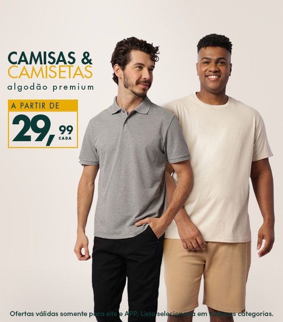 Camisas e Camisetas - Algodão Premium - A partir de R$29,99