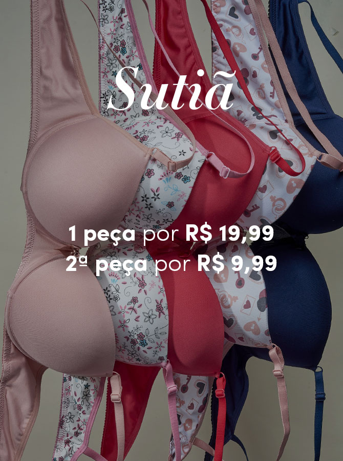 Sutiã 1 peça por R$19,99 2 peça por R$9,99