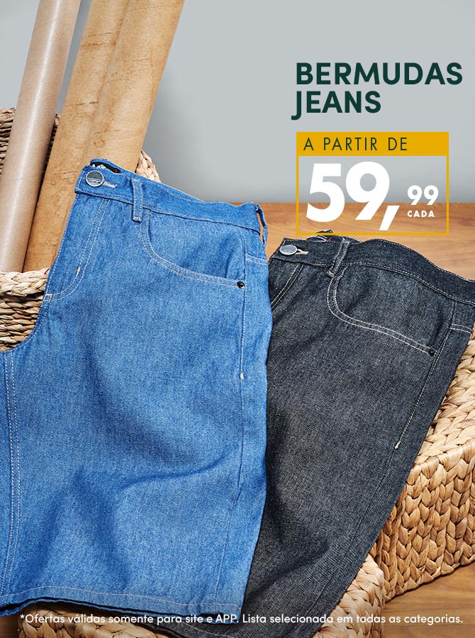 Bermudas Jeans a partir de R$ 59,99