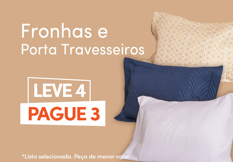 Fronhas e Porta Travesseiros