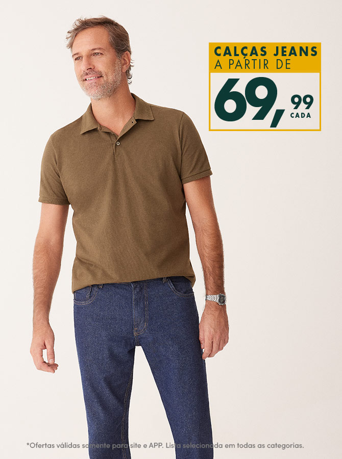 Calças Jeans a partir de R$ 69,99