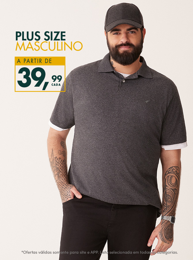 Plus Size Masculino a partir de R$ 39,99