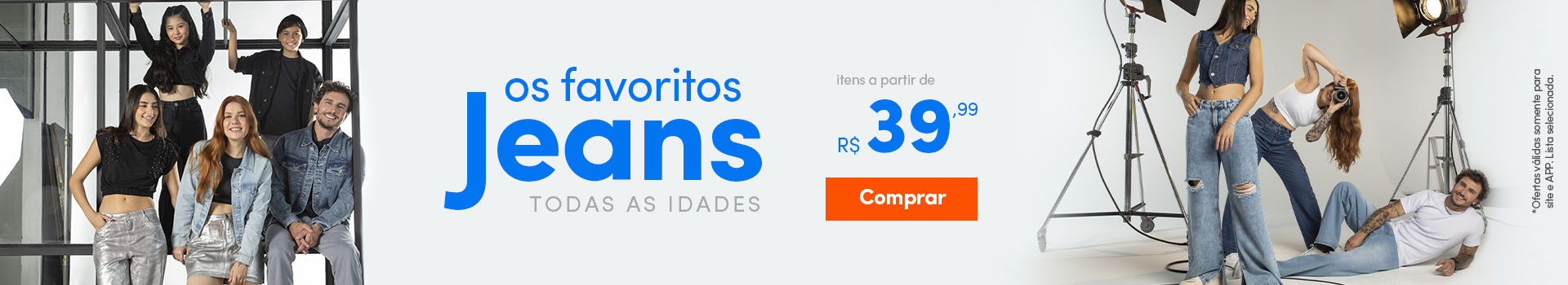 Os Favoritos Jeans - Todas as idades - itens a partir de R$39,99