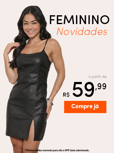 Feminino novidades a partir de R$ 59,99