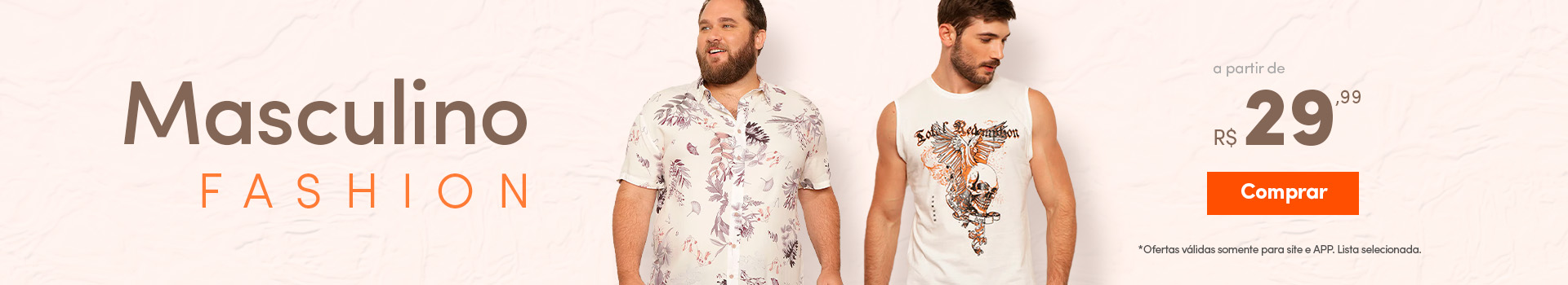 Masculino Fashion a partir de R$29,99