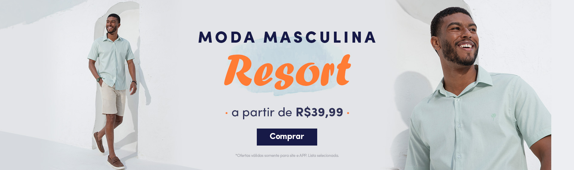 Moda Masculina Resort a partir de R$39,99