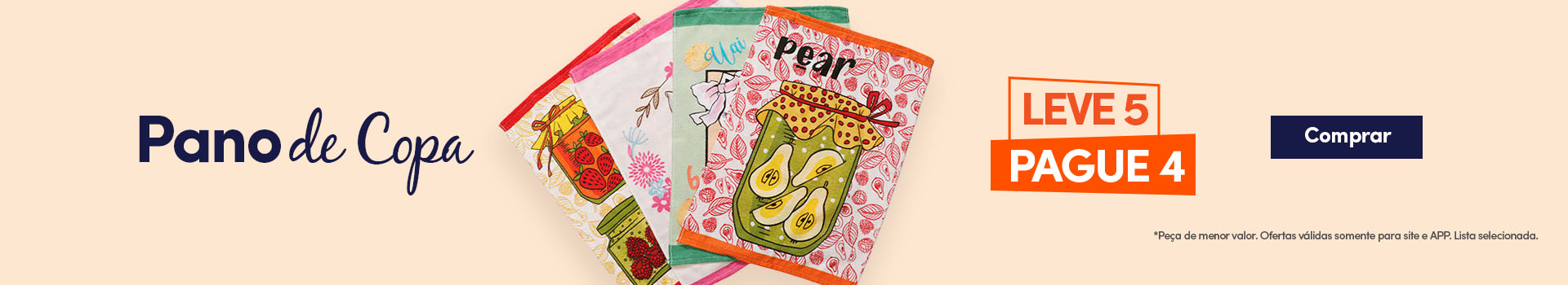 Pano de Copa Leve 5 Pague 4